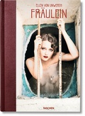Cover: Ellen von Unwerth. Fr&auml;ulein - TASCHEN