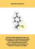 Cover: Struktur-Wirkungsbeziehungen bei Homologen der Schl&uuml;sselaromastoffe 1-p-Menthen-8-thiol, 2-Furfurylthiol und 1-Phenylethanthiol sowie Spurenanalytik zum Nachweis von Thiolen in Fr&uuml;chten und Wein - Dr. Hut