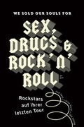 Cover: We sould our souls for Sex, Drugs & Rock 'n' Roll - Christliche Literaturverbreitung