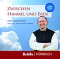 Cover: Zwischen Himmel und Erde - Medien-GmbH Heiligenkreuz