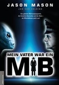 Cover: Mein Vater war ein MiB (Men in Black) - Amadeus-Verlag