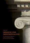 Cover: Moderne und Monumentalit&auml;t - Landesamt f. Denkmalpflege u. Arch&auml;ologie Sachsen-Anhalt