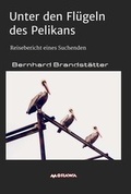 Cover: Unter den Fl&uuml;geln des Pelikans - Morawa Lesezirkel GmbH