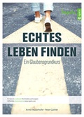 Cover: Echtes Leben finden - Impuls - rigatio Stiftung