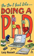 Cover: Dr Dr I feel like... doing a PhD - Continuum International Publishing Group Ltd.