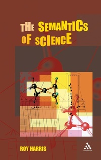 Enlarge image Cover: The Semantics of Science - Continuum International Publishing Group Ltd.