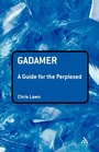 Cover: Gadamer: A Guide for the Perplexed - Continuum International Publishing Group Ltd.