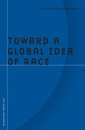 Cover: Toward a Global Idea of Race - University of Minnesota Press