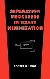 Enlarge image Cover: Separation Processes in Waste Minimization - CRC Press