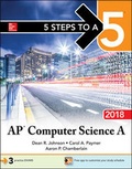 Cover: 5 Steps to a 5: AP Computer Science A 2018 - McGraw-Hill Education
