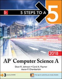 Enlarge image Cover: 5 Steps to a 5: AP Computer Science A 2018 - McGraw-Hill Education