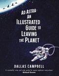 Cover: Ad Astra: An Illustrated Guide to Leaving the Planet - Simon & Schuster Ltd