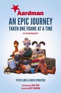 Cover: Aardman: An Epic Journey - Simon + Schuster Inc.