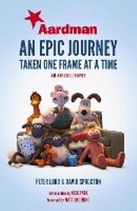 Abbildung von: Aardman: An Epic Journey - Simon & Schuster Ltd