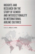 Cover: Insights and Research on the Study of Gender and Intersectionality in International Airline Cultures - Emerald Publishing Limited