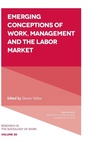 Cover: Emerging Conceptions of Work, Management and the Labor Market - Emerald Publishing Limited