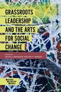 Cover: Grassroots Leadership and the Arts For Social Change - Emerald Publishing Limited