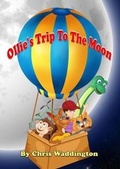 Cover: Ollie's Trip To The Moon - Independent Publishing Network