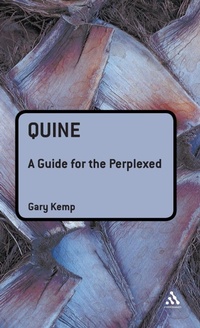 Enlarge image Cover: Quine: A Guide for the Perplexed - Continuum International Publishing Group Ltd.