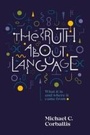 Cover: Truth About Language - Auckland University Press