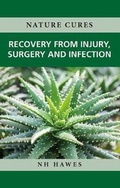 Cover: Recovery from Injury, Surgery and Infection - Hammersmith Health Books