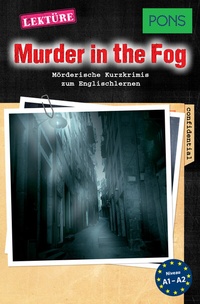 Abbildung von: PONS Kurzkrimis: Murder in the Fog - PONS Langenscheidt