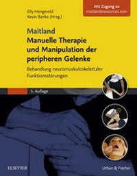 Abbildung von: Maitland Manuelle Therapie und Manipulation der peripheren Gelenke - Urban & Fischer