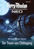 Cover: Perry Rhodan Neo Story 10: Der Traum von Chittagong - Perry Rhodan digital