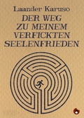 Cover: Der Weg zu meinem verfickten Seelenfrieden - Periplaneta