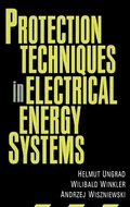 Cover: Protection Techniques in Electrical Energy Systems - CRC Press