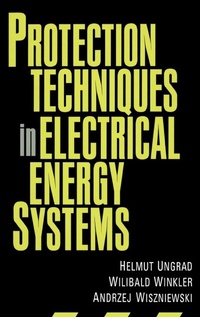 Enlarge image Cover: Protection Techniques in Electrical Energy Systems - CRC Press