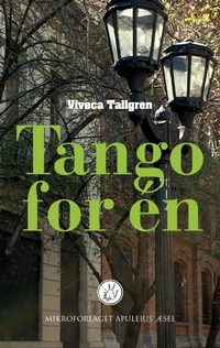 Enlarge image Cover: Tango for én - Mikroforlaget Apuleius' Æsel