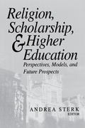 Cover: Religion, Scholarship, and Higher Education - University of Notre Dame Press