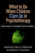 Cover: What to Do When Children Clam Up in Psychotherapy - The Guilford Press