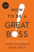 Cover: How to Be a Great Boss - BenBella Books