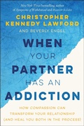 Cover: When Your Partner Has an Addiction - BenBella Books