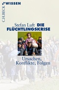 Cover: Die Fl&uuml;chtlingskrise - C.H.BECK