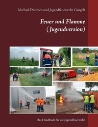 Abbildung von: Feuer und Flamme (Jugendversion) - BoD - Books on Demand