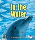 Cover: In the Water - Lerner Publishing Group