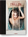 Cover: Ellen von Unwerth. Fr&auml;ulein - TASCHEN