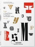 Cover: Type. A Visual History of Typefaces & Graphic Styles - TASCHEN