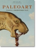 Cover: Pal&eacute;oart. Visions des temps pr&eacute;historiques 1830-1980 - TASCHEN