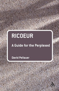 Enlarge image Cover: Ricoeur: A Guide for the Perplexed - Continuum International Publishing Group Ltd.