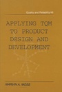 Cover: Applying TQM to Product Design and Development - CRC Press