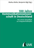 Cover: 100 Jahre Kommunikationswissenschaft in Deutschland - UVK
