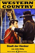 Cover: WESTERN COUNTRY 204: Stadt der Henker - Raidel Vlg eBooks