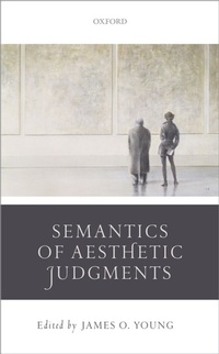 Enlarge image Cover: Semantics of Aesthetic Judgements - OUP eBook