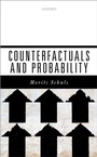 Cover: Counterfactuals and Probability - OUP eBook