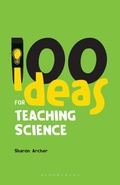 Cover: 100 Ideas for Teaching Science - Continuum International Publishing Group Ltd.