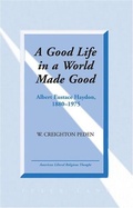 Cover: A Good Life in a World Made Good - Peter Lang Verlag